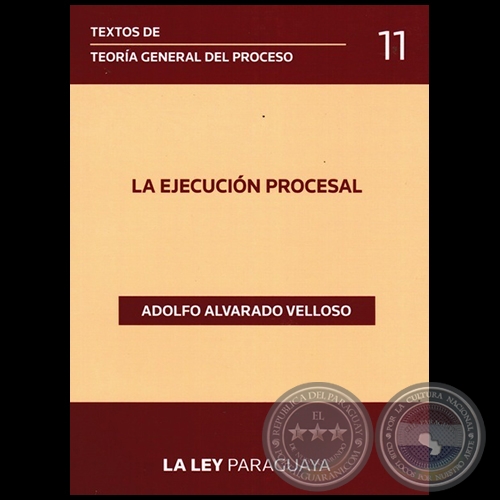 TEXTOS DE TEORÍA GENERAL DEL PROCESO - Volumen 11 - Autor: ADOLFO ALVARADO VELLOSO - Año 2014
